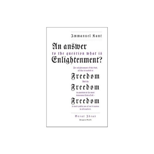 Kant I. "An Answer to the Question: 'What is Enlightenment?'"