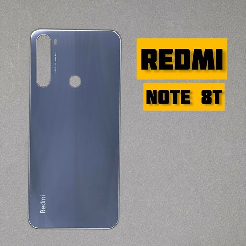 Задняя крышка для XIAOMI Redmi Note 8T (Gray) задняя крышка для xiaomi redmi note 8t синяя