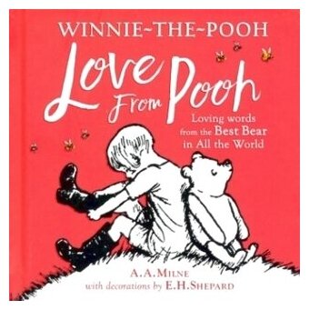 Winnie-the-Pooh. Love From Pooh