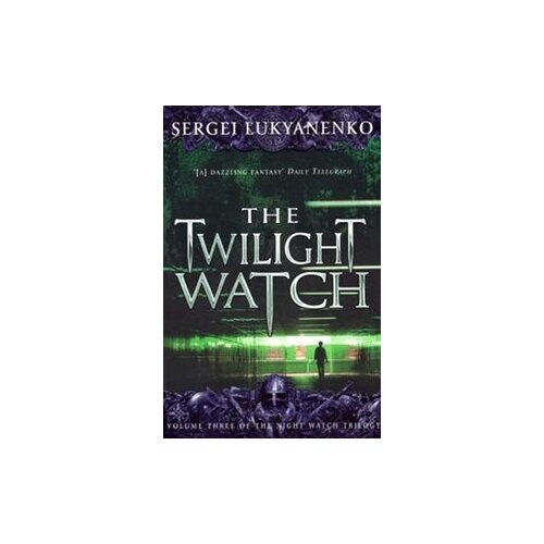Sergei Lukyanenko "The Twilight Watch"