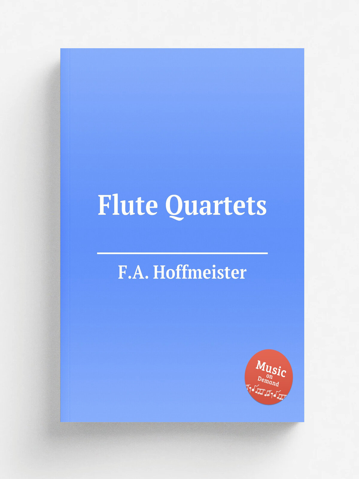 Flute Quartets | F.A. Hoffmeister | Репринт