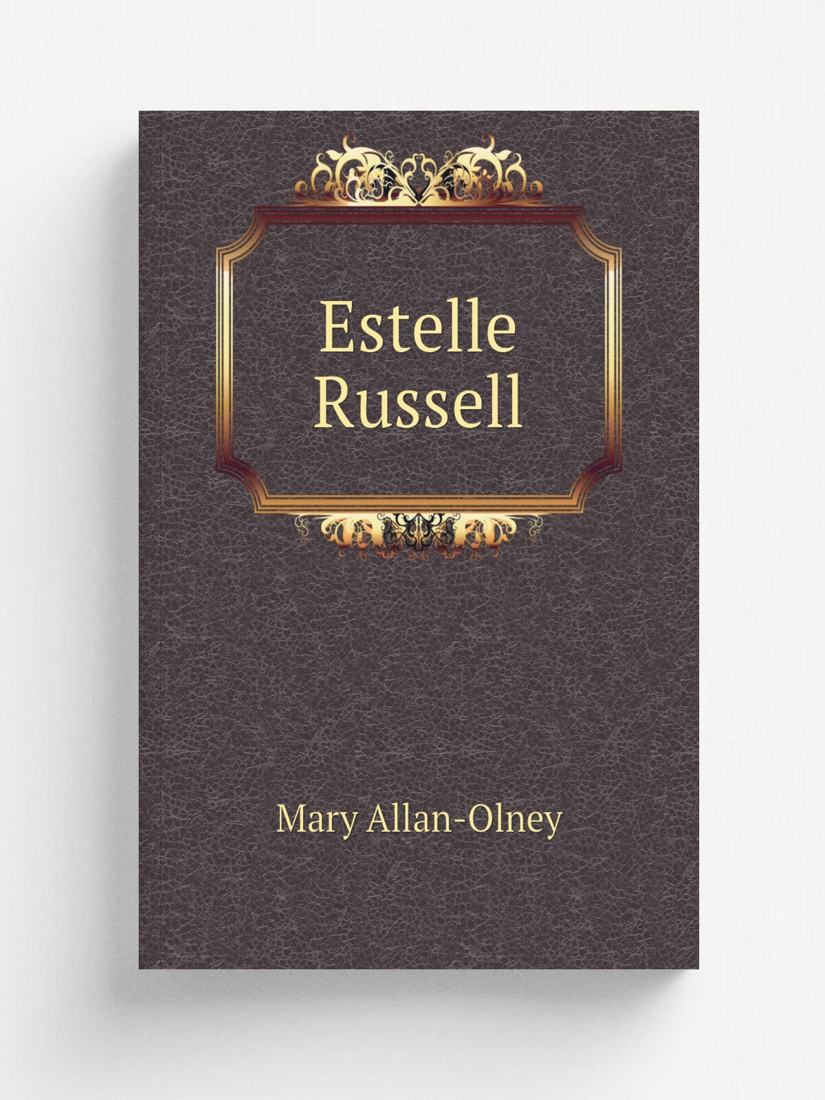 Estelle Russell | Mary Allan-Olney | Репринт