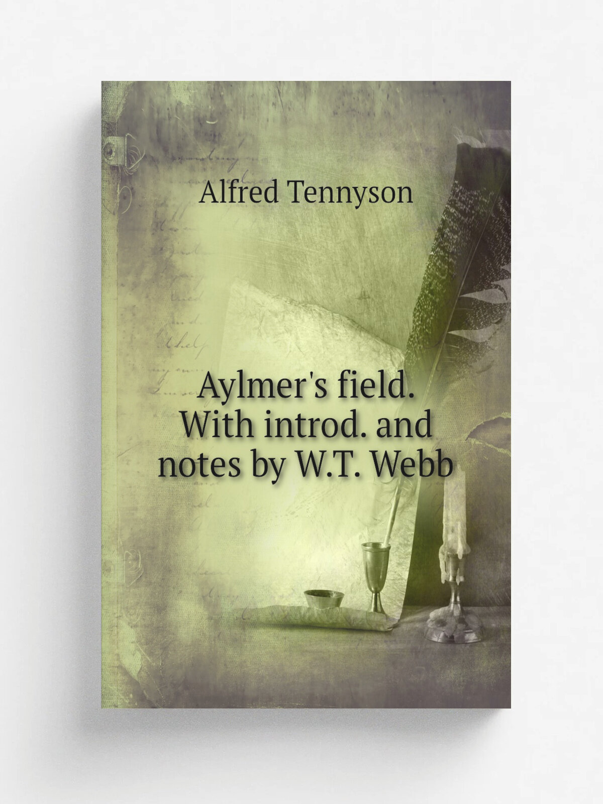 Aylmer's field. With introd. and notes by W.T. Webb