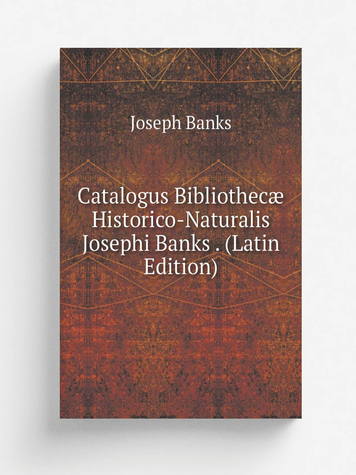 Catalogus Bibliothec. Historico-Naturalis Josephi Banks . (Latin Edition) | Joseph Banks | Репринт