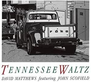 Музыка CD David Matthews - Tennessee Waltz