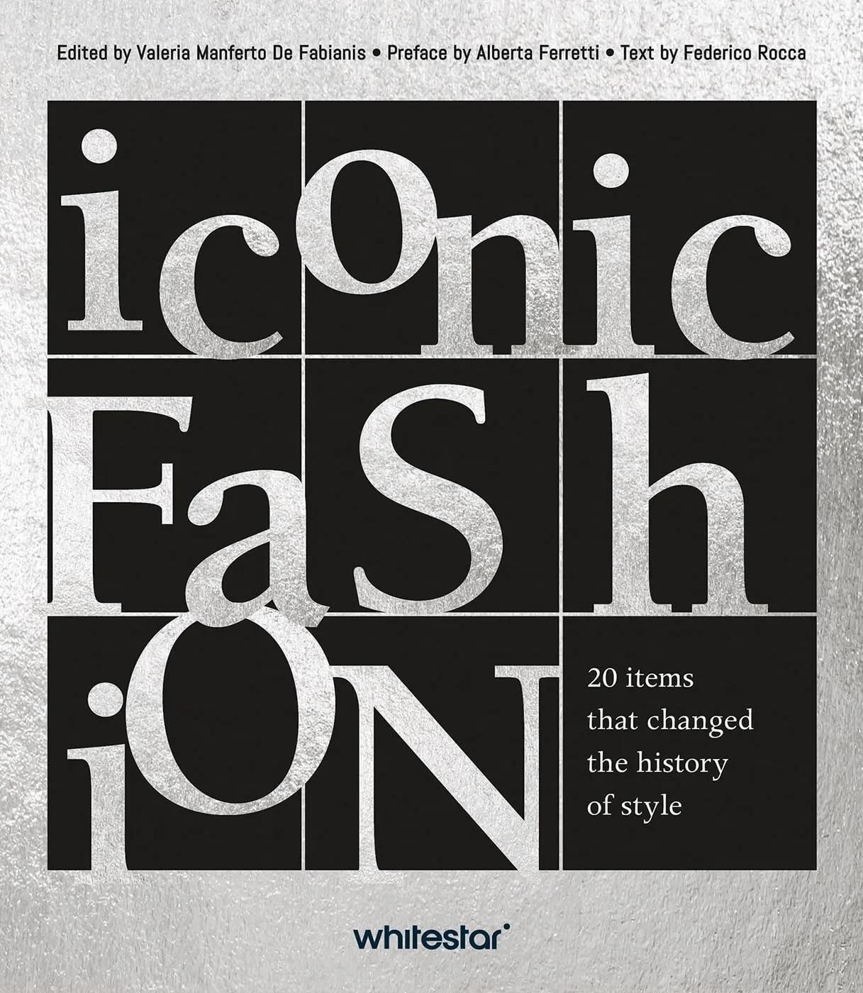 Iconic Fashion: 20 Iconic Items That Changed the History of Style
