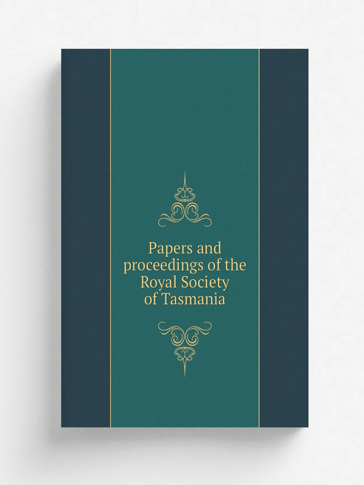 Papers and proceedings of the Royal Society of Tasmania | 1863 | Hobart, Tasmania, Royal Society of Tasmania | Репринт