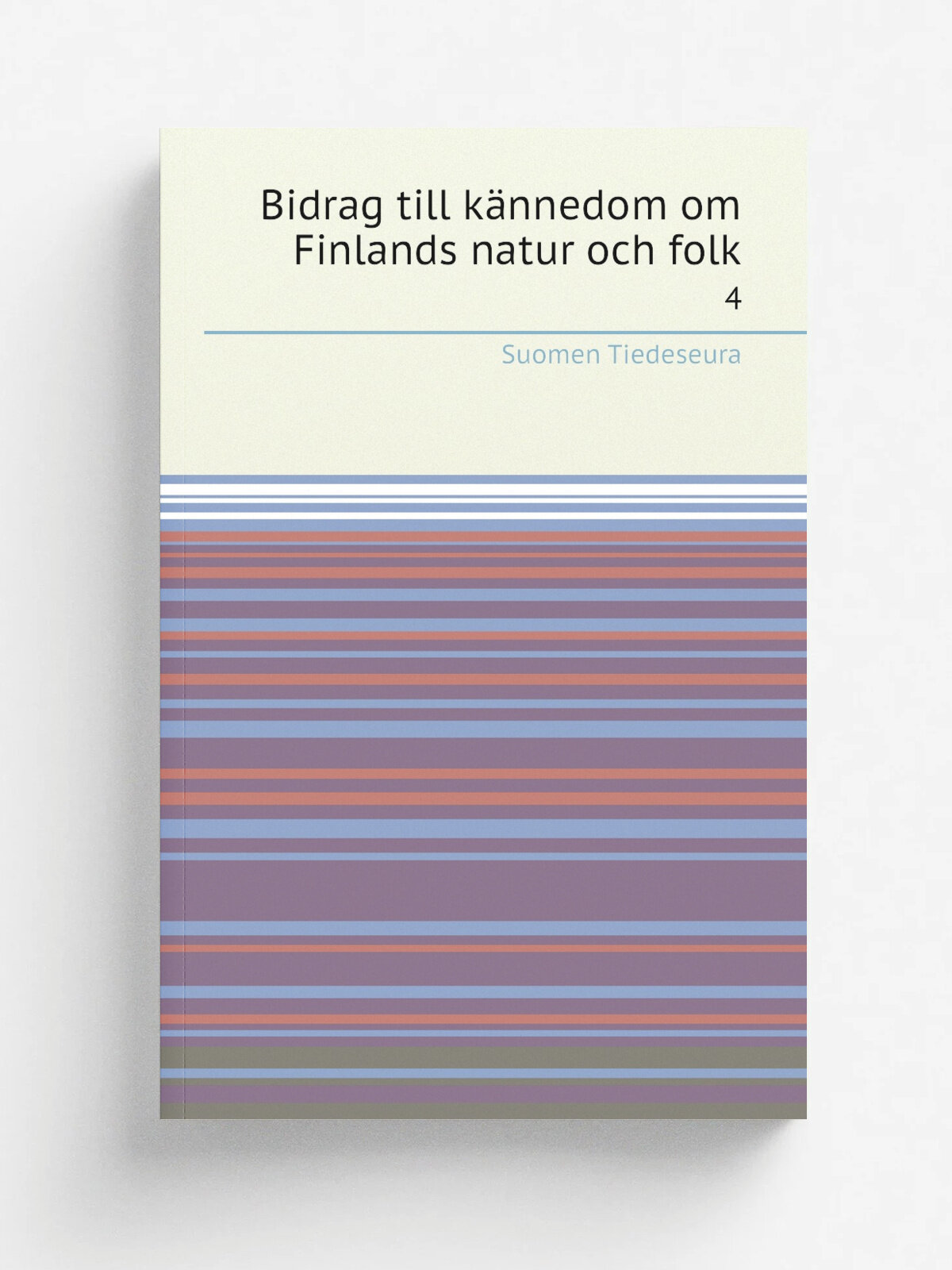 Bidrag till k.nnedom om Finlands natur och folk. 4 | Suomen Tiedeseura | 1861 | Helsingfors : Finska vetenskaps-societeten | Репринт