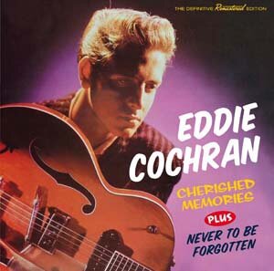 Музыка CD Eddie Cochran - Cherished Memories + Never To Be Forgotten