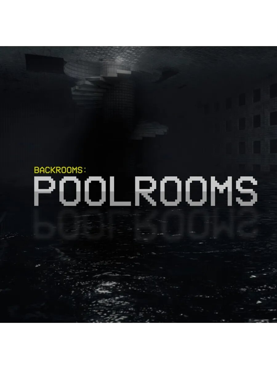Backrooms: Poolrooms PS4 & PS5