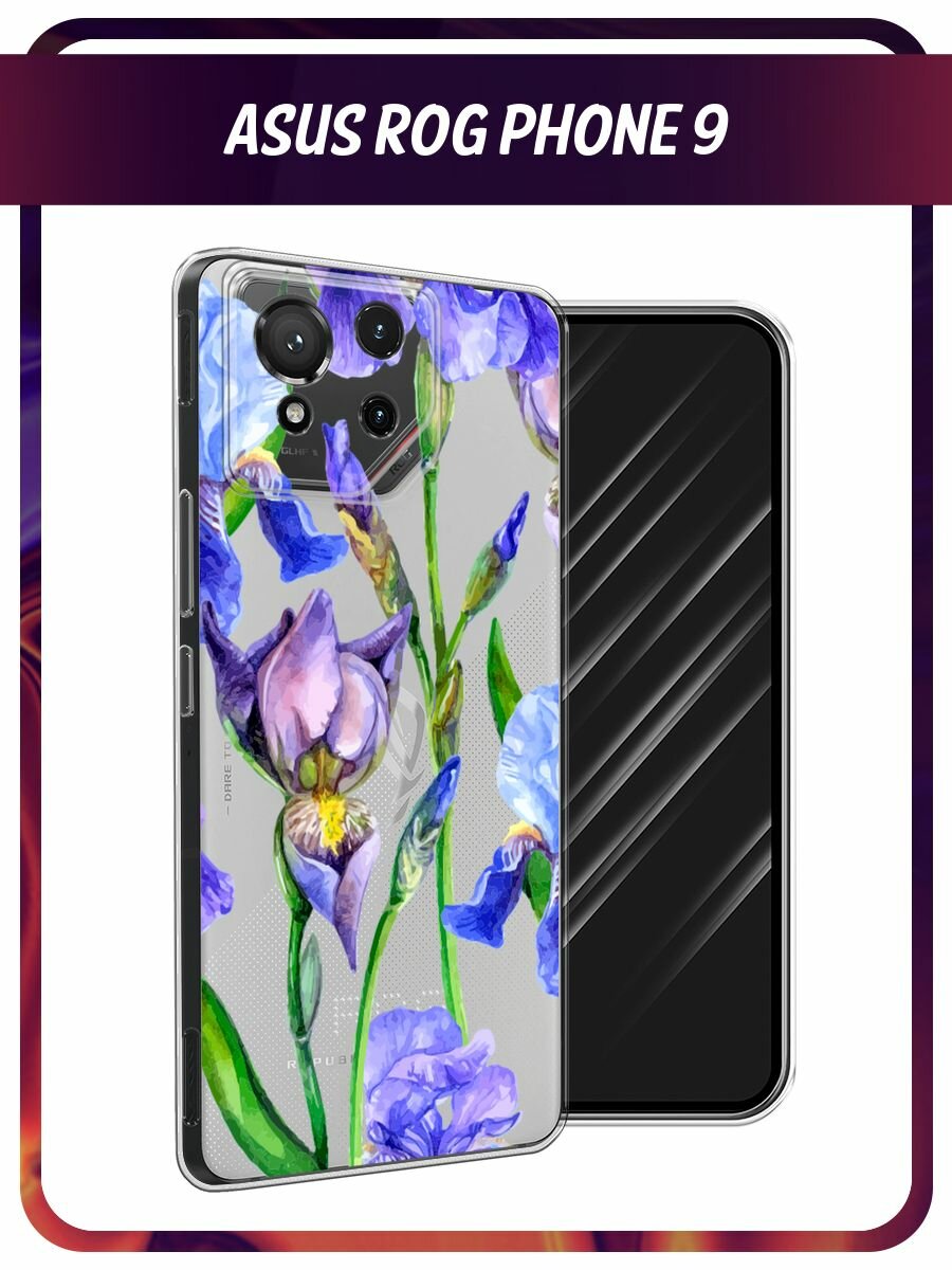 Чехол на Asus ROG Phone 9 / Асус Рог Фон 9 с принтом "Синие ирисы", прозрачный