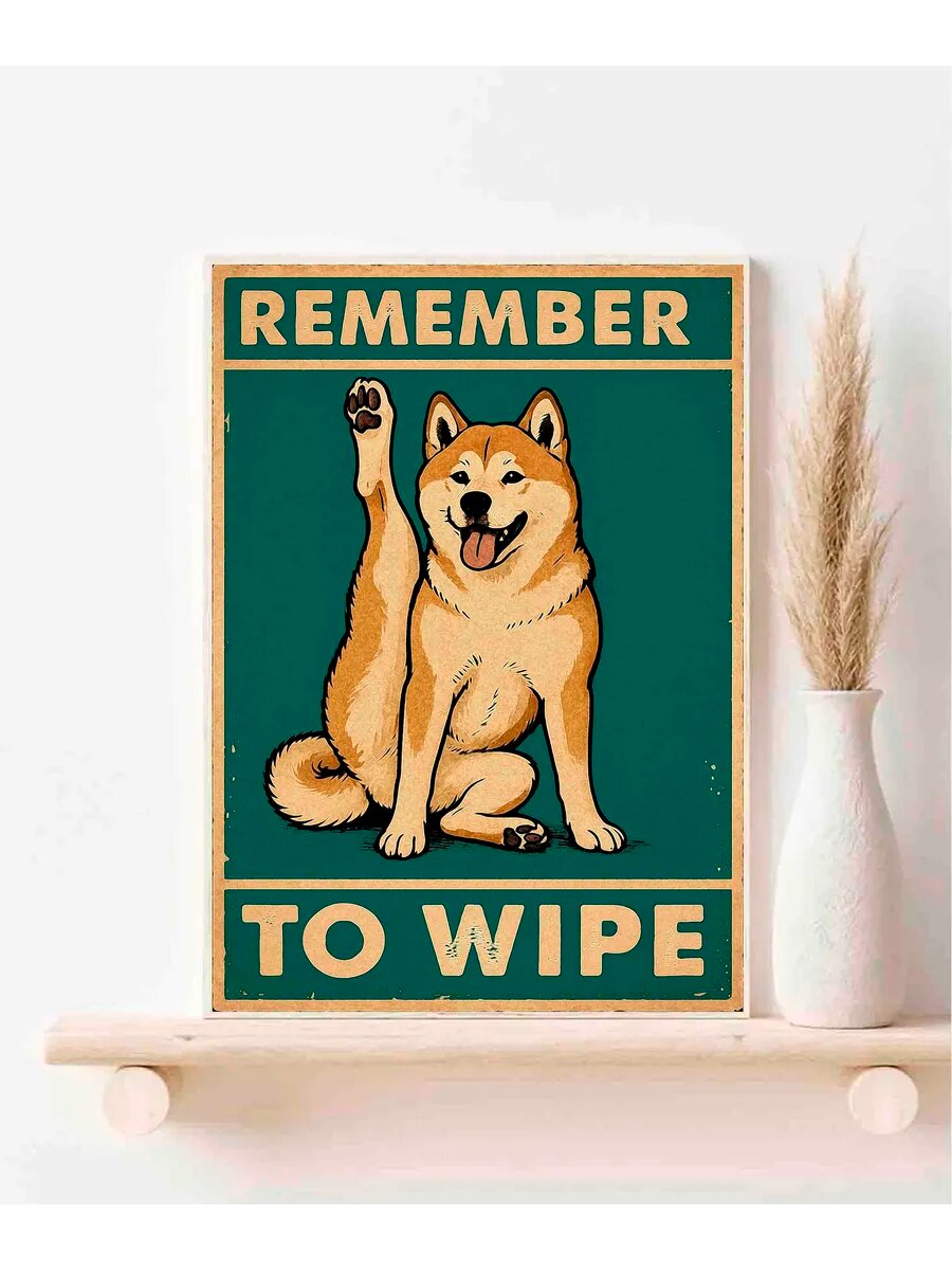 Акита Собака. Remember To Wipe, Плакат 30x42см