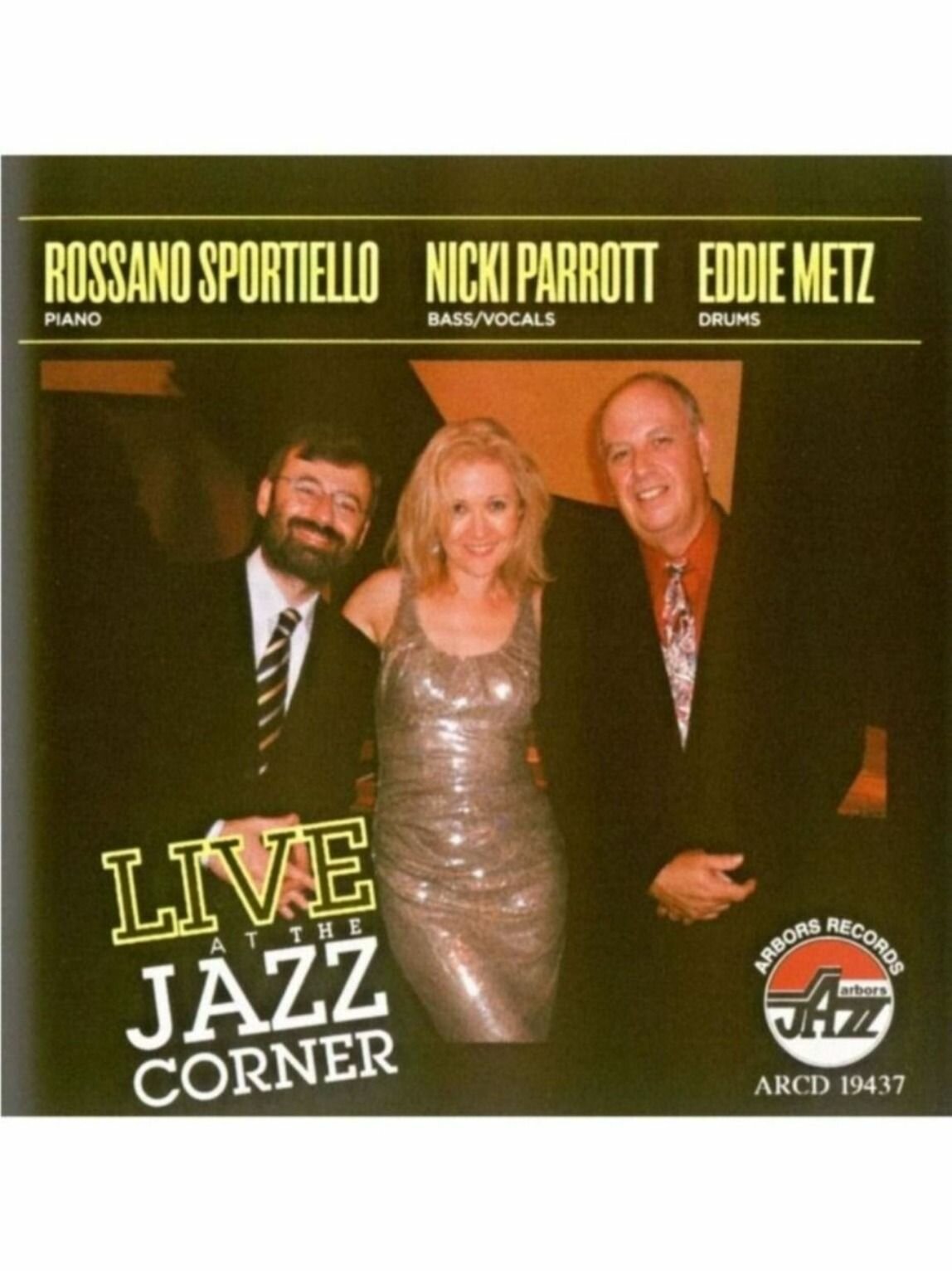 Музыка CD Rossano Sportiello, Nicki Parrott, Eddie Metz - Live At The Jazz Corner CD, Album, Ori*inal