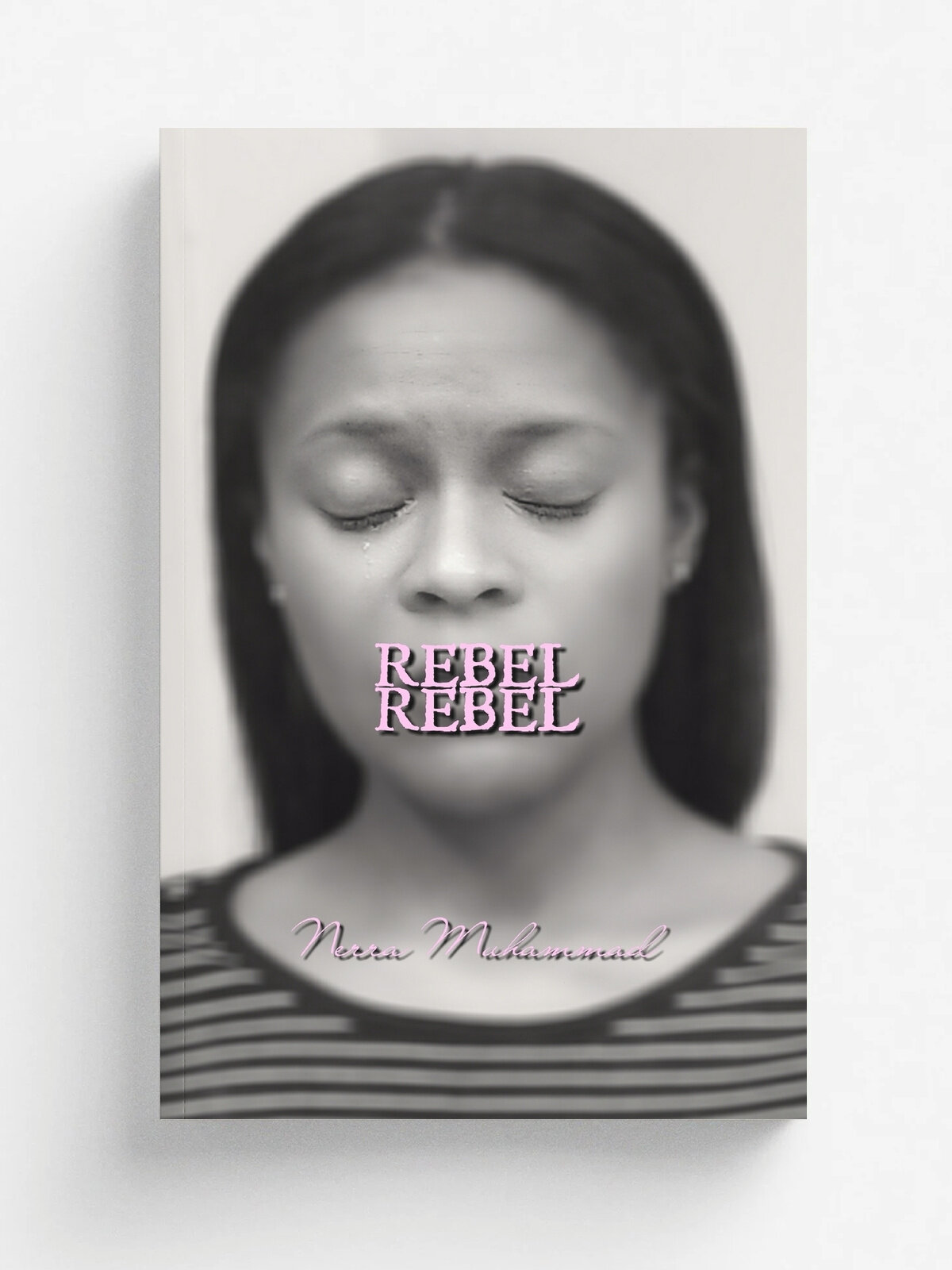 Rebel Rebel | Nerra Muhammad | Lulu Press, 2018 | Английский язык