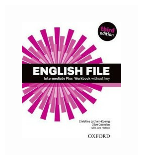 English File Third Edition Intermediate Plus Workbook without key