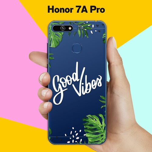   Good Vibes  Honor 7A Pro