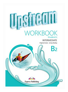 Upstream Intermediate B2 Workbook Students (м) Evans - фото №1