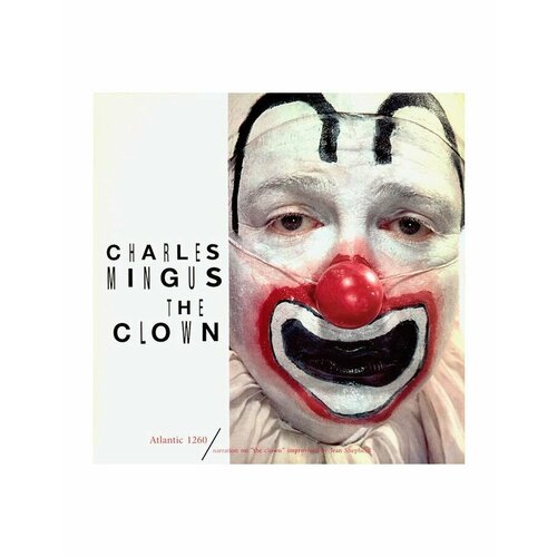 4260019715197, Виниловая пластинкаMingus, Charles, The Clown (Analogue) charles mingus the complete sessions of the clown vinyl 180 gram