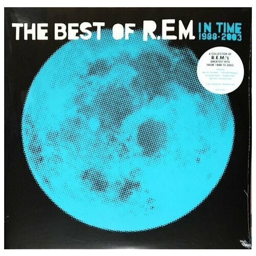 Виниловая пластинка R.E.M. In Time: The Best Of R. E. M. 1988-2003 (2LP, Compilation) r e m виниловая пластинка r e m kcrw studios santa monica ca 3rd april 1991