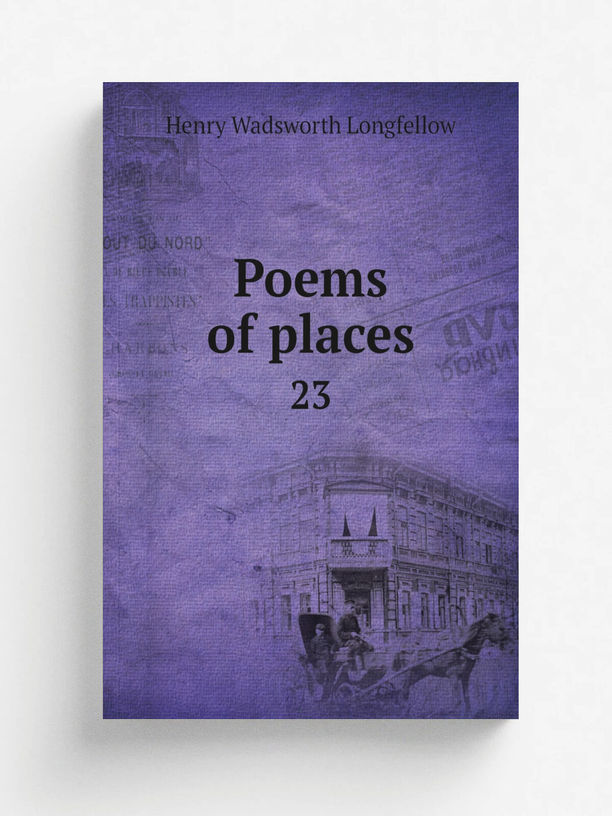 Poems of places. 23 | Henry Wadsworth Longfellow | 1876 | Boston : J. R. Osgood and Company | Репринт