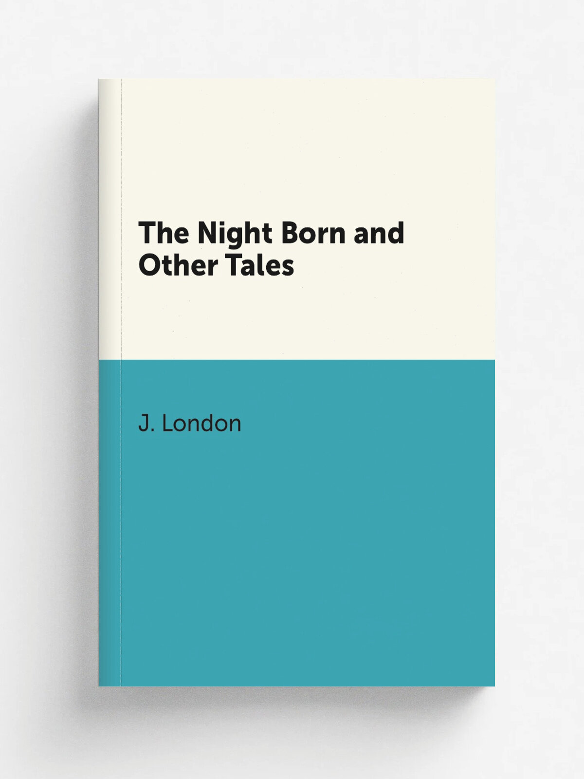 The Night Born and Other Tales