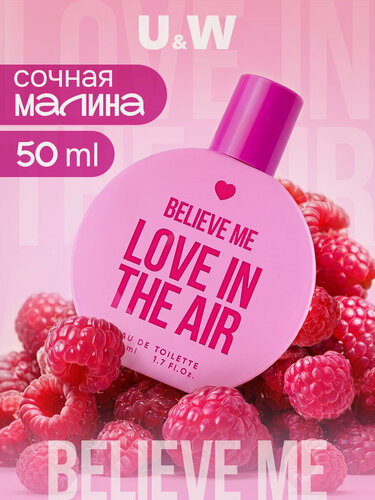 Изображение товара You&World Believe me Love in the air, духи женские, парфюм женский, духи оригинал, малина, клубника, фруктовый