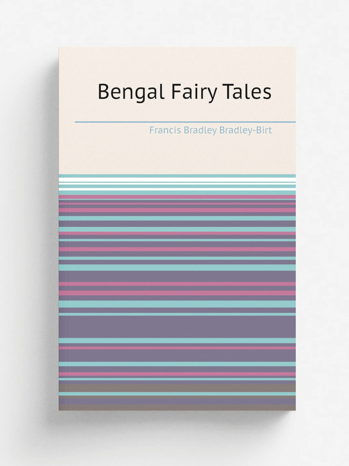 Bengal Fairy Tales | Francis Bradley Bradley-Birt | Репринт