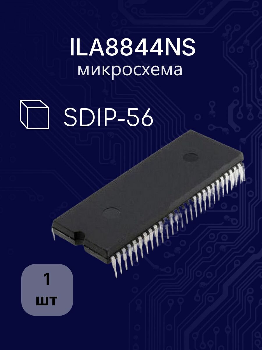 ILA8844 NS sdip-56 микросхема