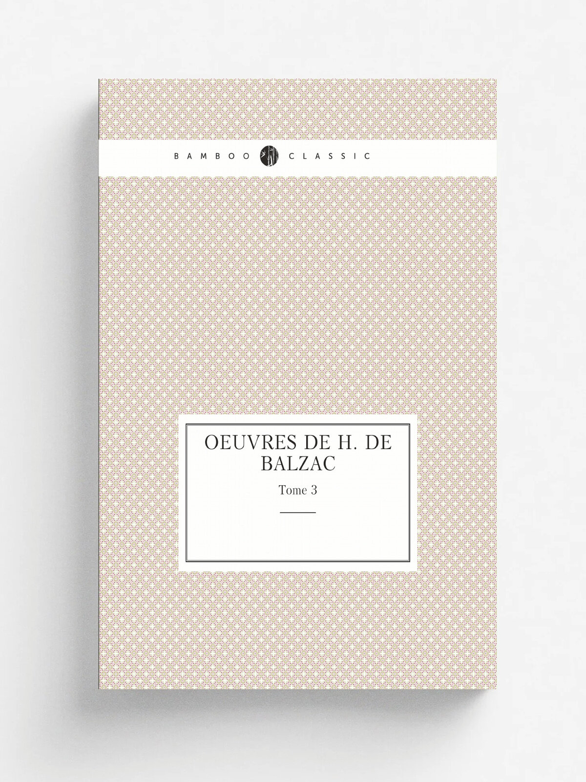 Oeuvres de H. de Balzac. Tome 3
