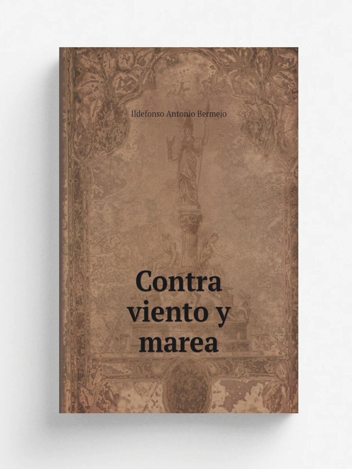 Contra viento y marea | Ildefonso Antonio Bermejo | 1868 | Madrid : .s.n. | Репринт