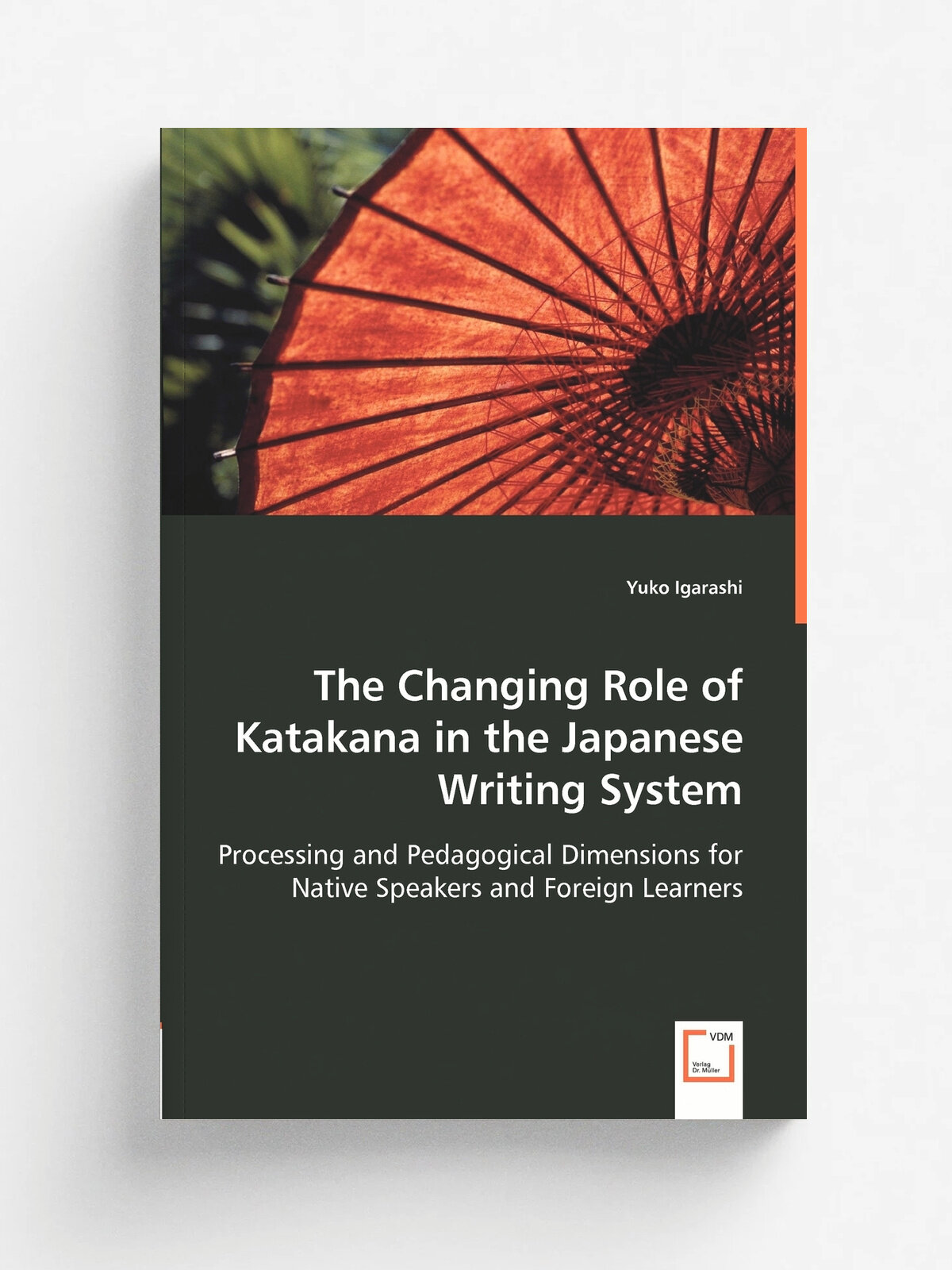 The Changing Role of Katakana in the Japanese Writing System