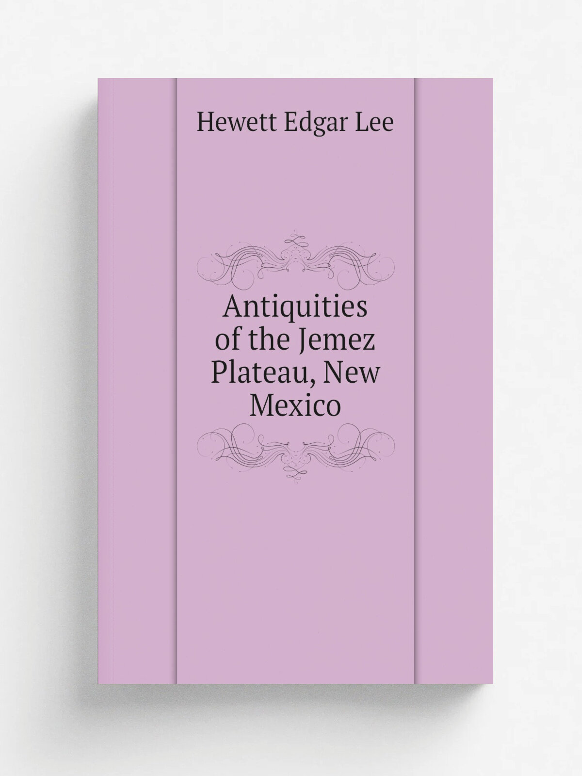Antiquities of the Jemez Plateau, New Mexico | Hewett Edgar Lee | Репринт