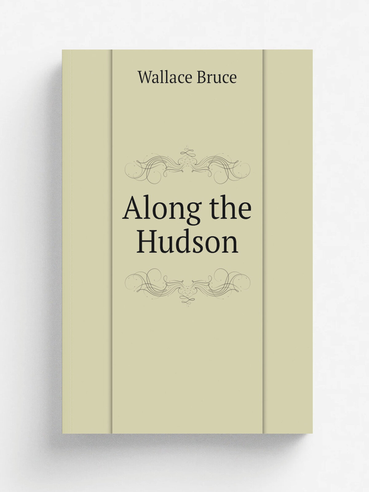 Along the Hudson | Wallace Bruce | Репринт