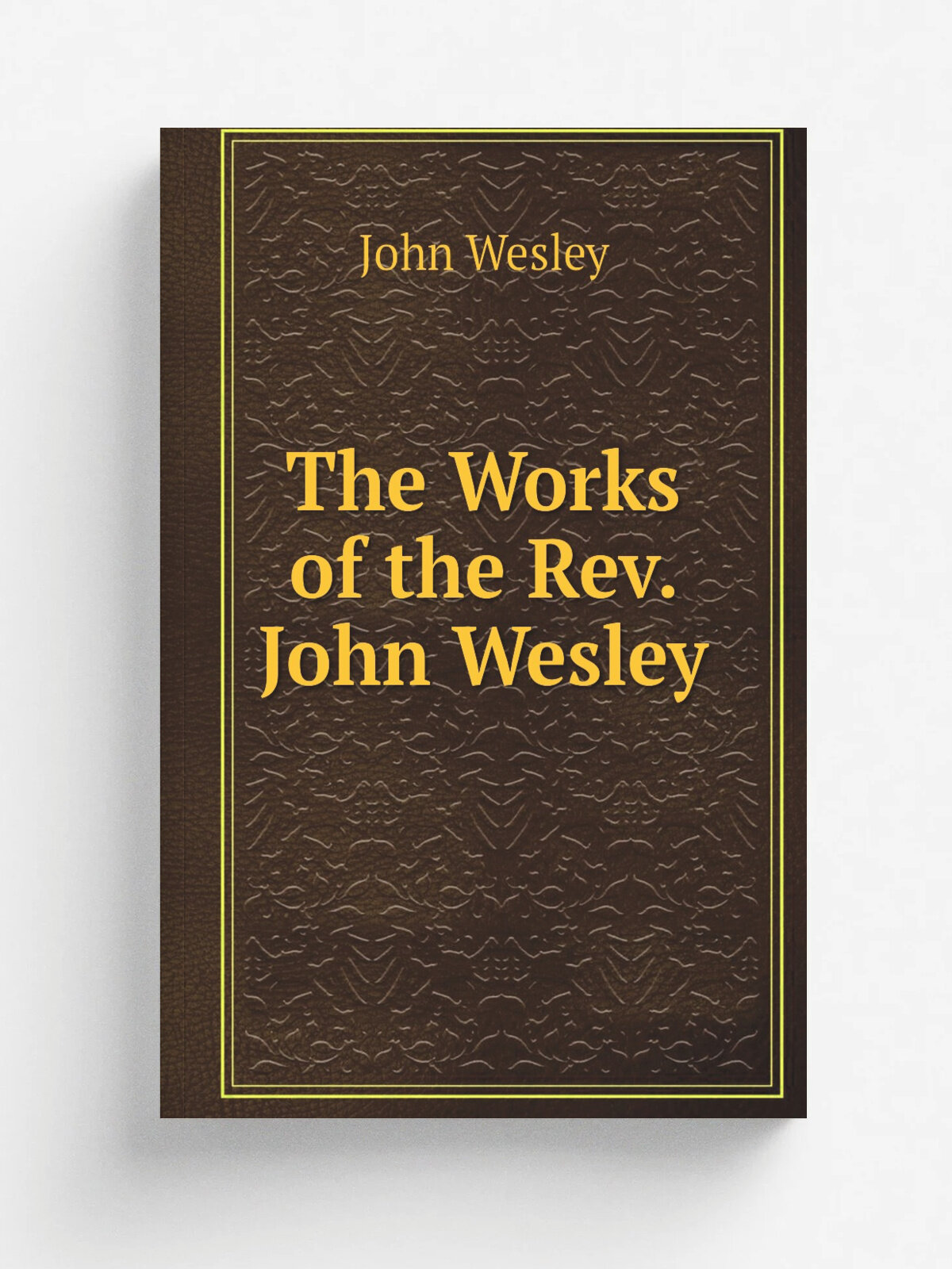 The Works of the Rev. John Wesley | John Wesley | 1811 | Sold by Thomas Blanshard . J. Butterworth and Son . W. Baynes, and J . Hamilton . and …