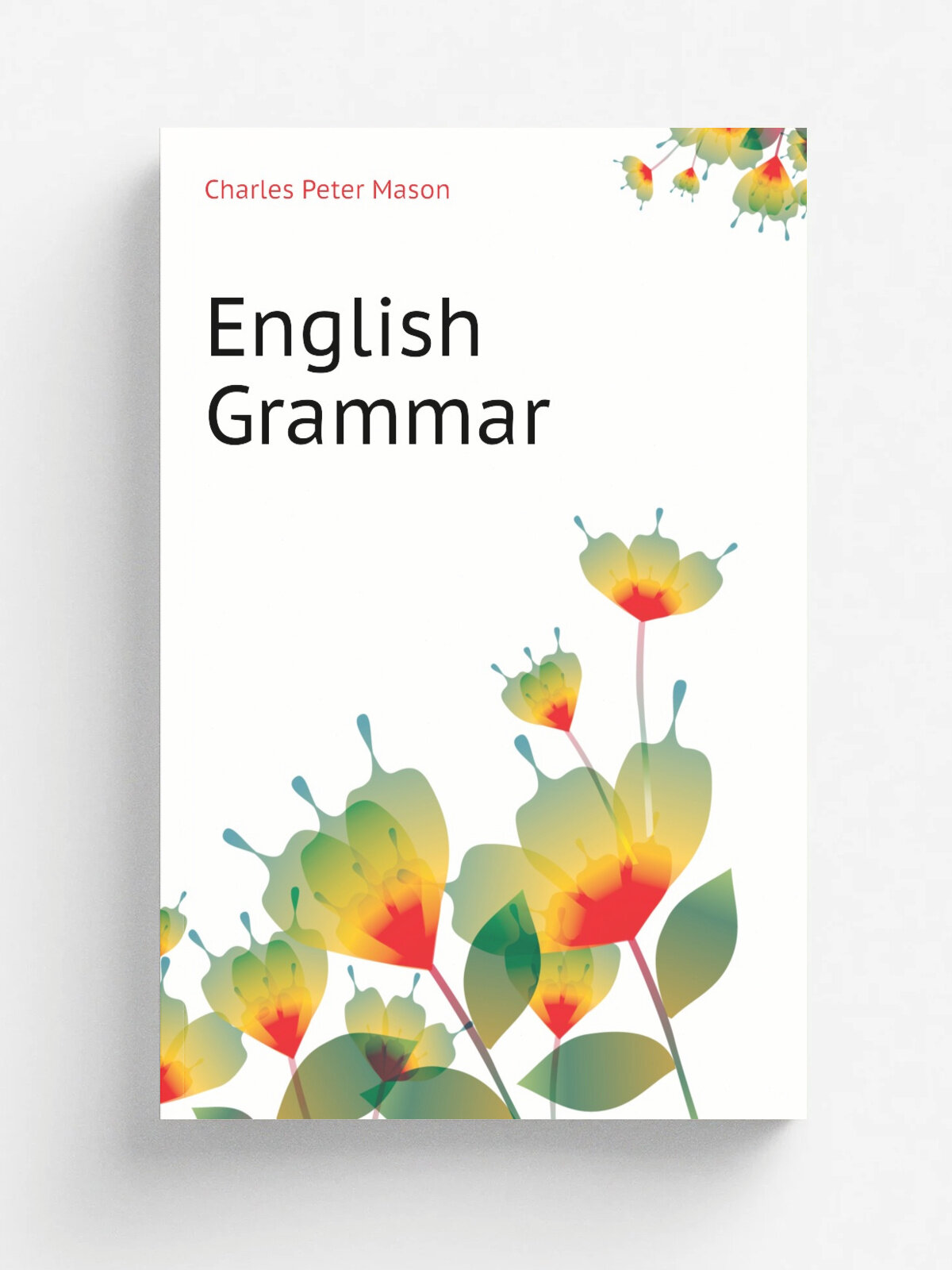 English Grammar | C.P. Mason | Репринт