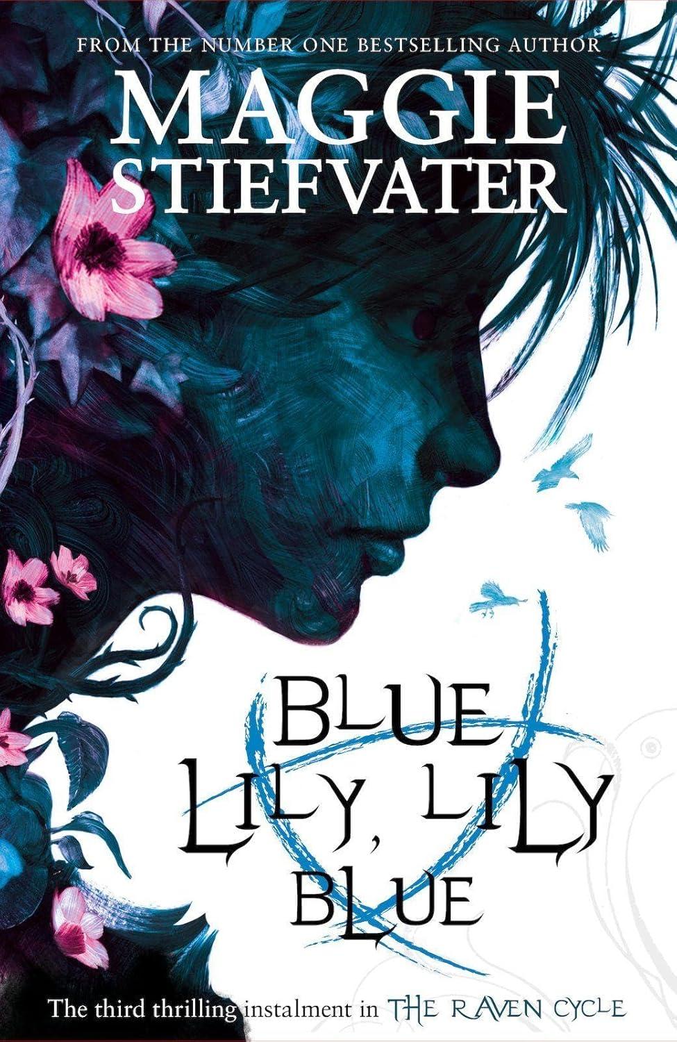 Raven Cycle: Blue Lily, Lily Blue