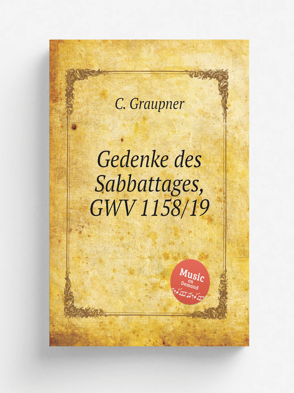 Gedenke des Sabbattages, Gwv 1158/19 | C. Graupner | 1719 | Репринт