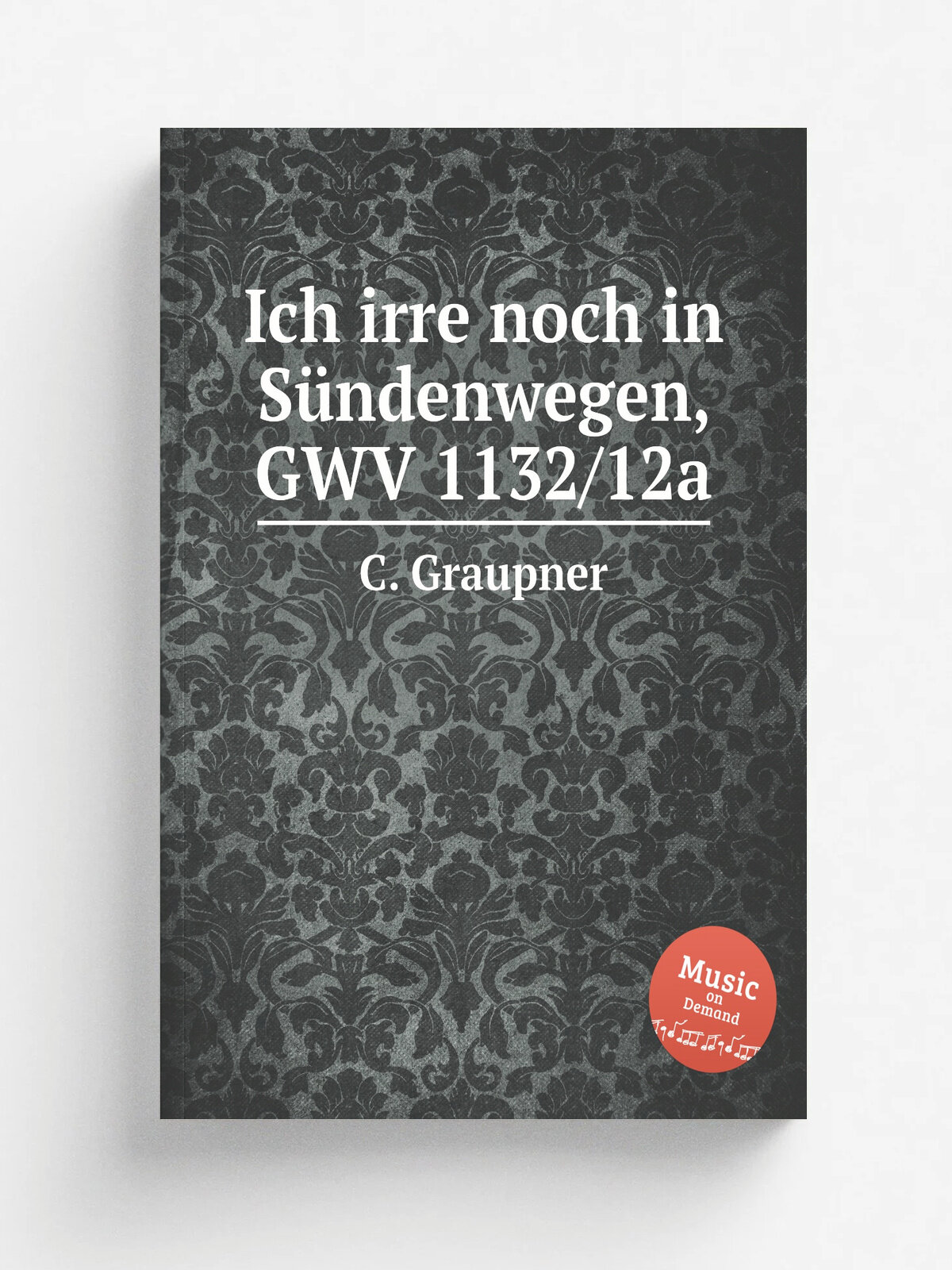 Ich irre noch in S.ndenwegen, Gwv 1132/12a | C. Graupner | 1712 | Репринт