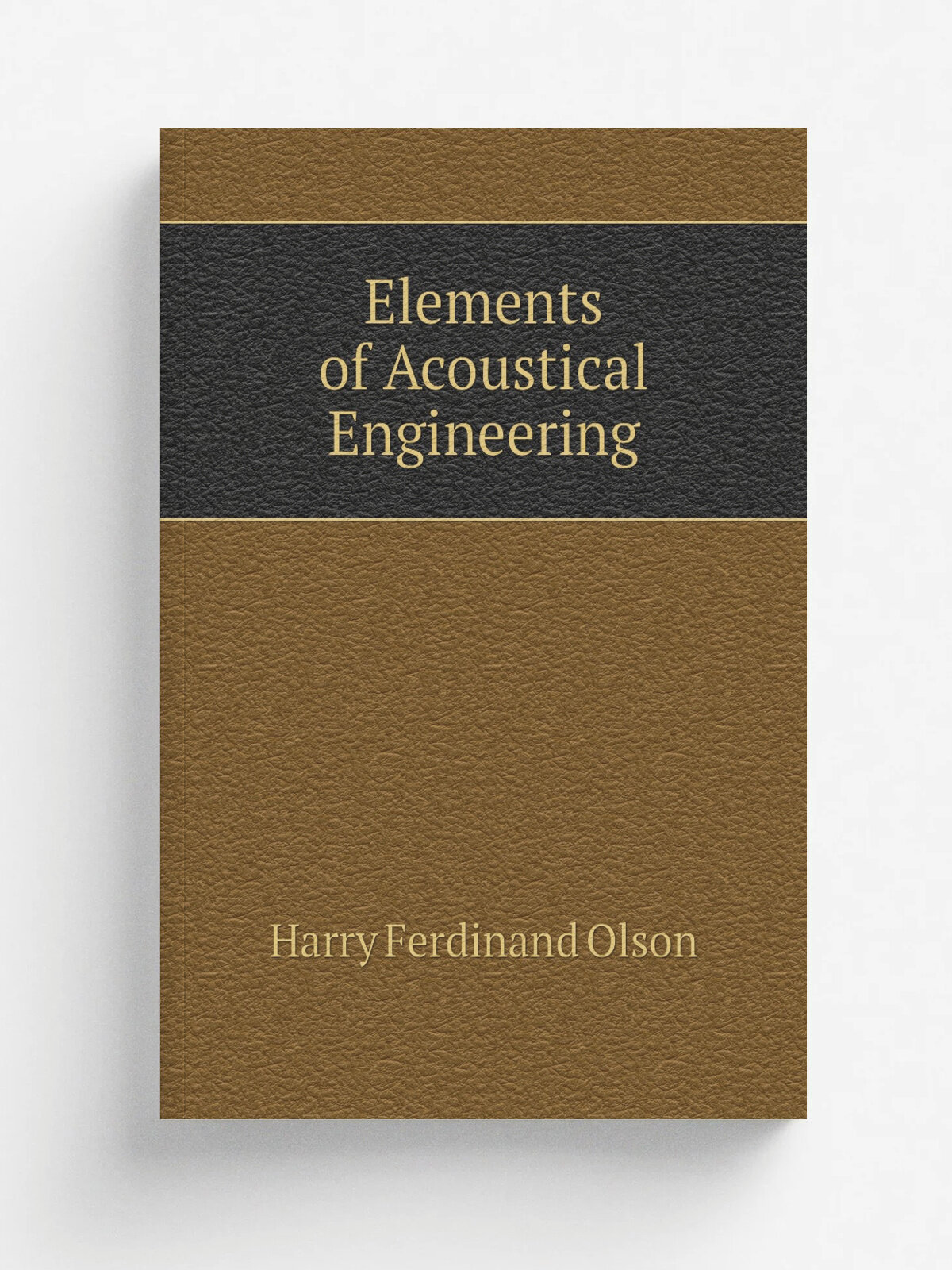 Elements of Acoustical Engineering
