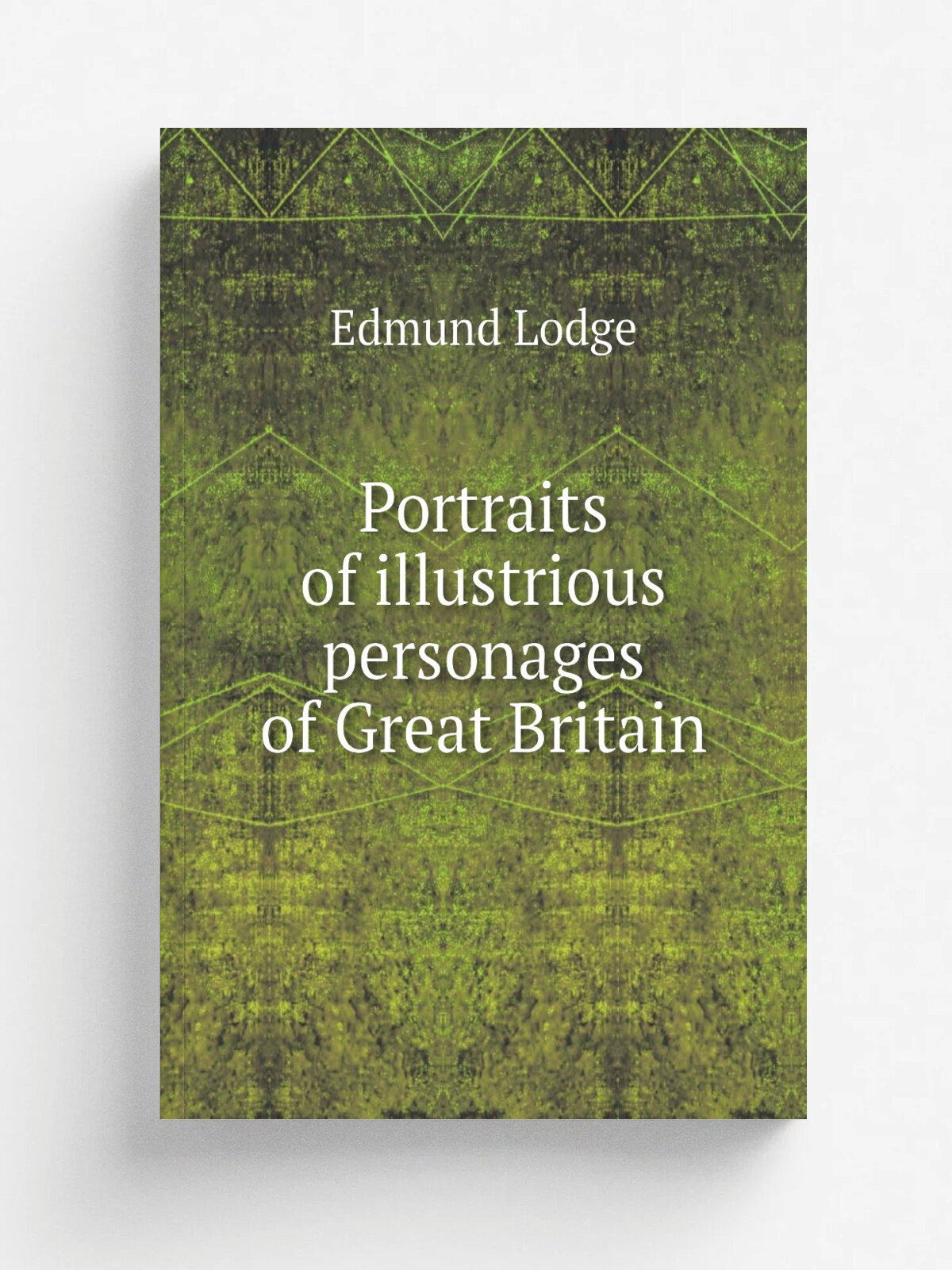 Portraits of illustrious personages of Great Britain | Edmund Lodge | 1854 | London : London Print. and Pub. Co. | Репринт