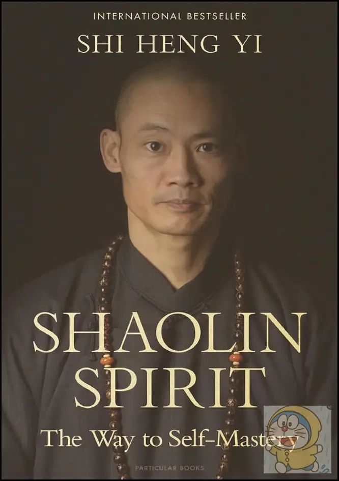 Shaolin Spirit The Way to Self-Mastery Shi Heng Yi Spiritual Practice Paperback