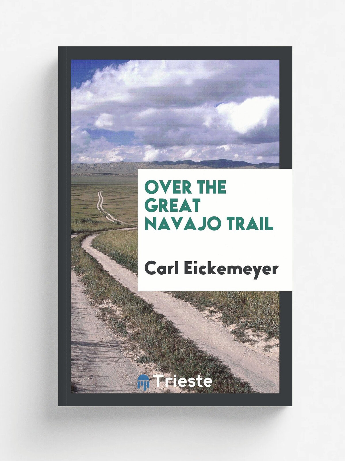 Over the great Navajo Trail