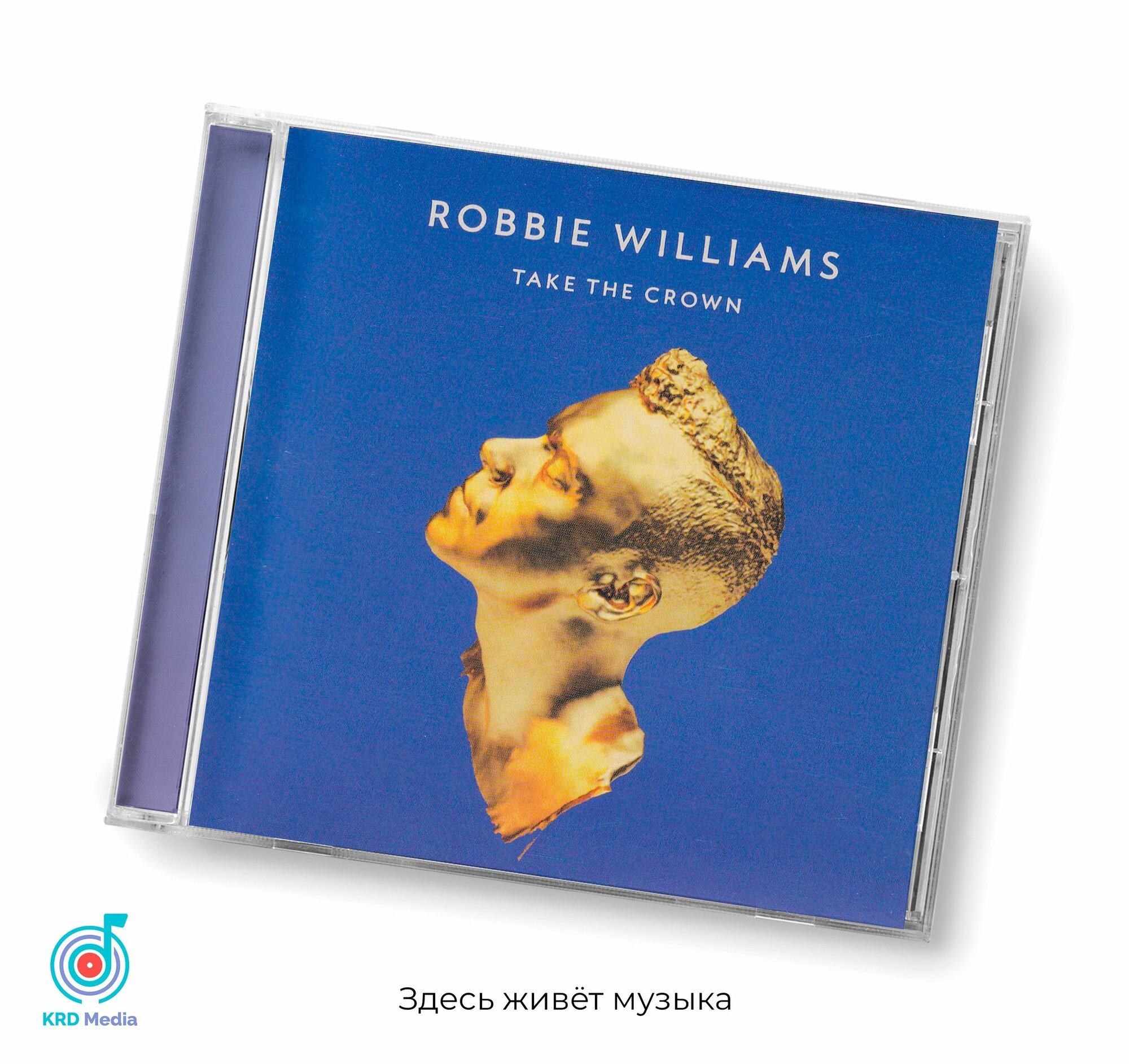 Robbie Williams - Take The Crown, 2012, 16-page, CD-Аудио