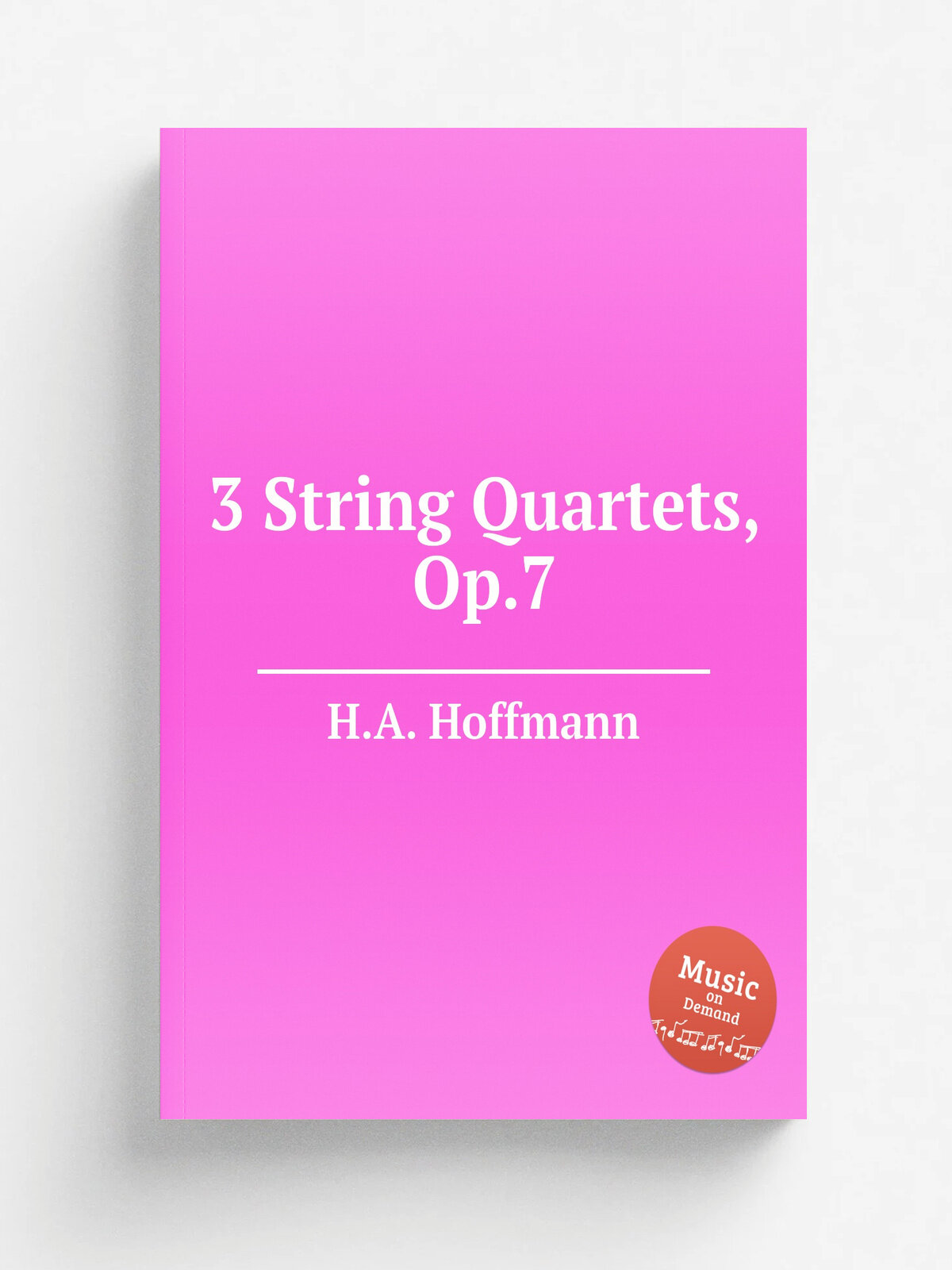 3 String Quartets, Op.7 | H.A. Hoffmann | Репринт