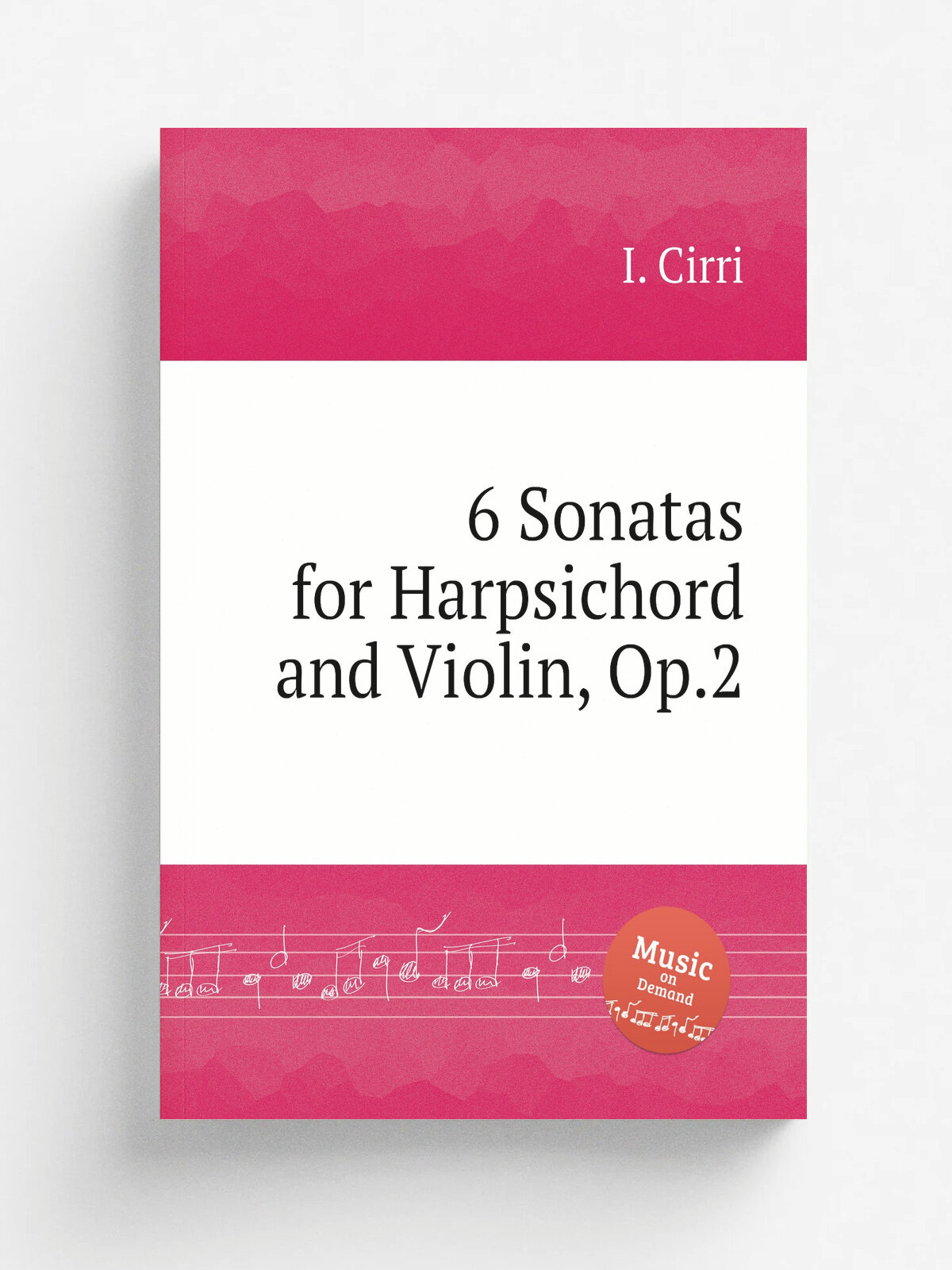 6 Sonatas for Harpsichord and Violin, Op.2 | I. Cirri | Репринт