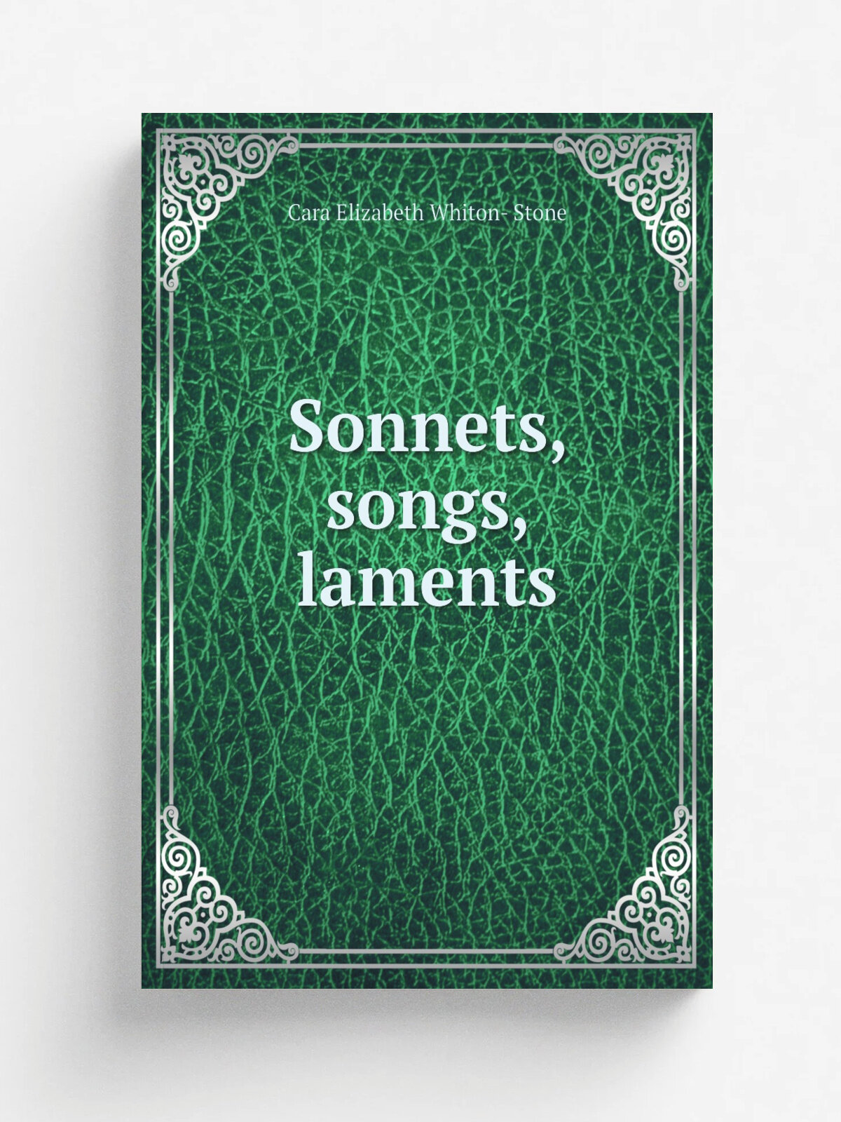 Sonnets, songs, laments