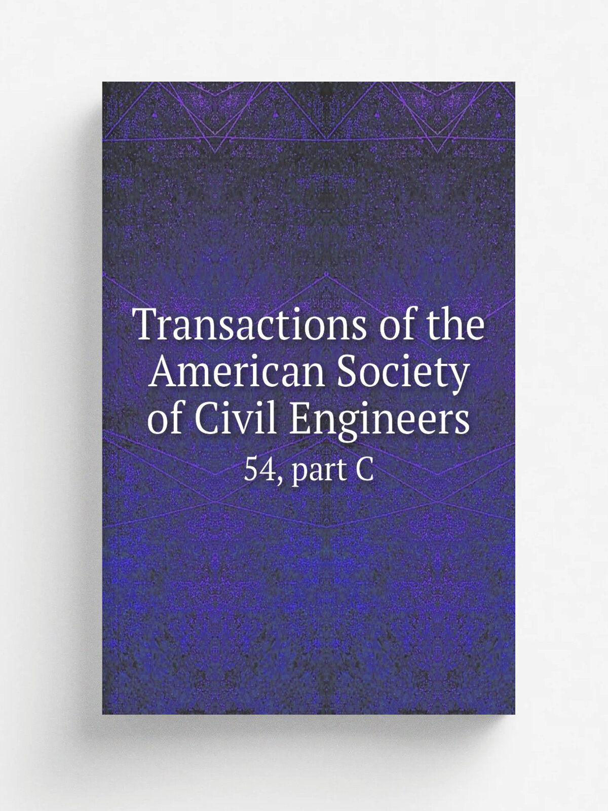 Transactions of the American Society of Civil Engineers. 54, part C