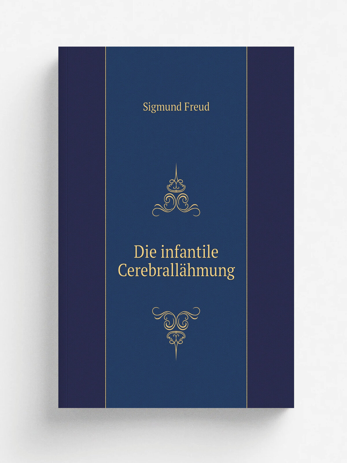 Die infantile Cerebrall.hmung | Фрейд Зигмунд | 1897 | Alfred H.lder | Репринт