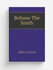 Beltane The Smith | Farnol Jeffery | 1915 | Boston, Little, Brown, and company |...