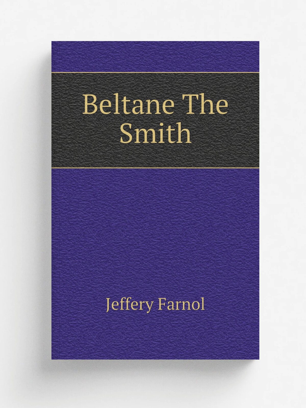 Beltane The Smith | Farnol Jeffery | 1915 | Boston, Little, Brown, and company | Репринт